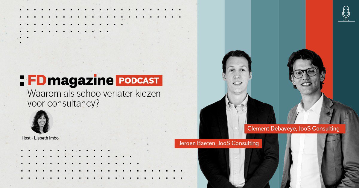 FDmagazine PODCAST: Waarom als schoolverlater kiezen voor consultancy?